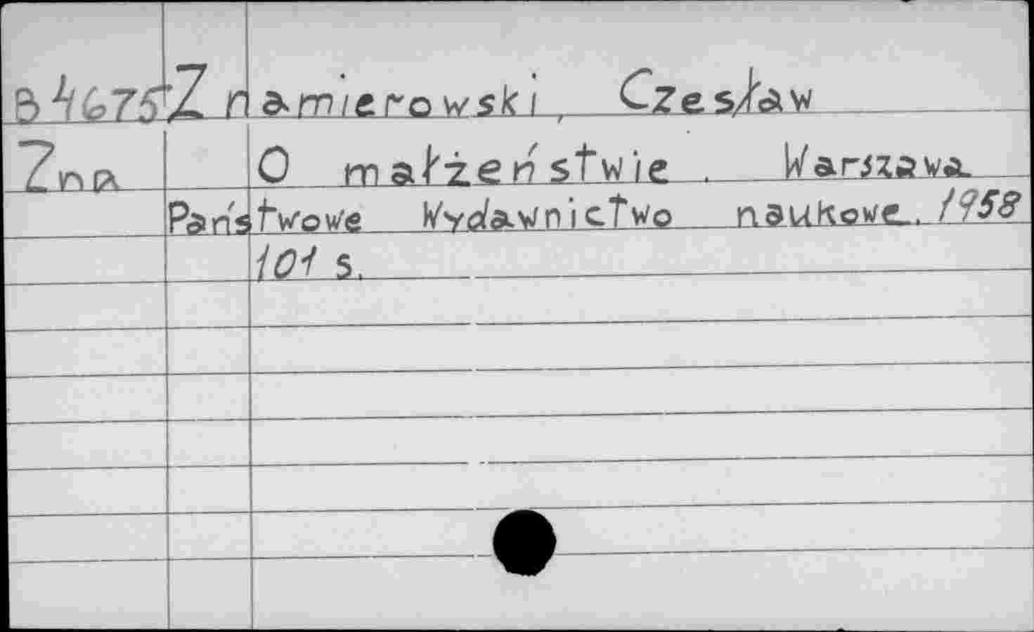 ﻿В 4fe7flZ-C.
Э>П7/егоуу$Ь ,
____С maJien stw'/e .	W a ns z a ул
PansfVovte l/va/a-Wnicîwo n9UK<?we_.
____W 5._______________________________